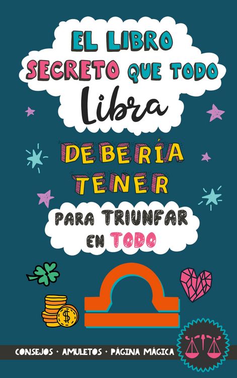 Produktbild: El libro secreto que todo Libra deber&iacute;a tener para triunfar en todo
