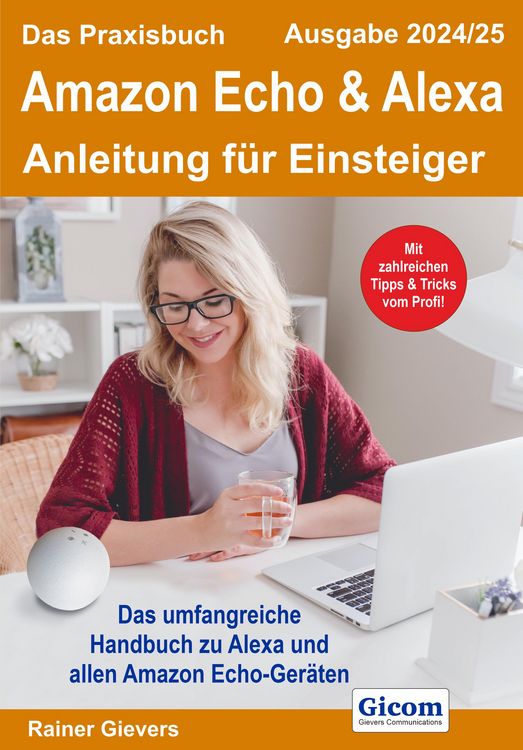 Produktbild: Das Praxisbuch Amazon Echo & Alexa - Anleitung f&uuml;r Einsteiger (Ausgabe 2024/25)