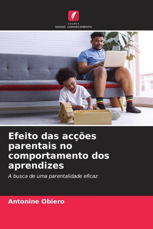 Produktbild: Efeito das ac&ccedil;&otilde;es parentais no comportamento dos aprendizes