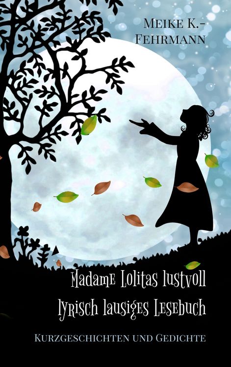 Produktbild: Madame Lolitas lustvoll lyrisch lausiges Lesebuch