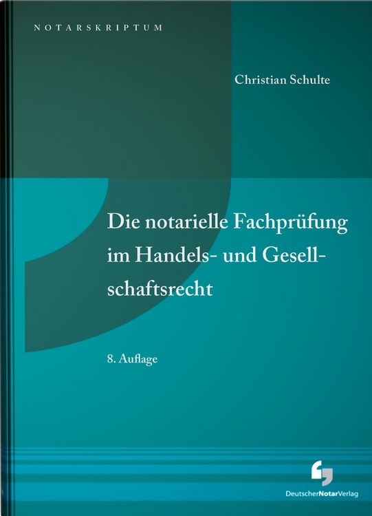 Produktbild: Die notarielle Fachpr&uuml;fung im Handels- und Gesellschaftsrecht