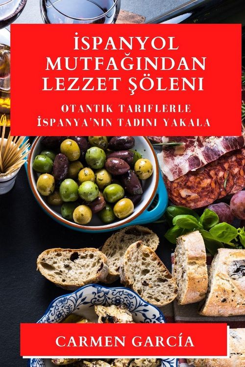 Produktbild: &iquest;spanyol Mutfa&iquest;&iquest;ndan Lezzet &iquest;&ouml;leni