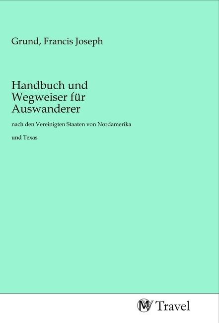 Produktbild: Handbuch und Wegweiser f&uuml;r Auswanderer