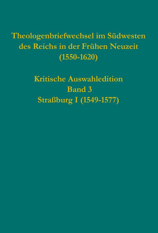 Produktbild: Theologenbriefwechsel im S&uuml;dwesten des Reichs in der Fr&uuml;hen Neuzeit (1550-1620)