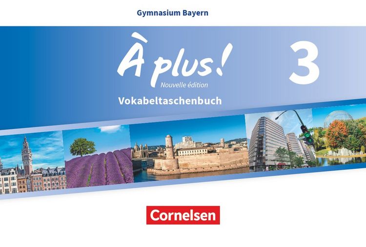 Produktbild: &Agrave; plus! - Nouvelle &eacute;dition Band 3 - Vokabeltaschenbuch- Bayern