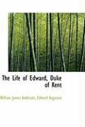 Produktbild: The Life of Edward, Duke of Kent