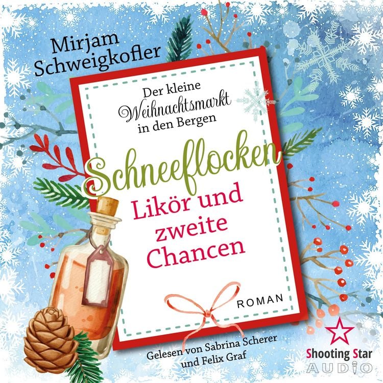 Produktbild: Schneeflocken, Lik&ouml;r und zweite Chancen