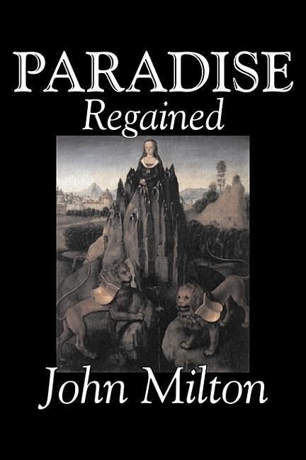 Produktbild: Paradise Regained by John Milton, Poetry, Classics, Literary Collections