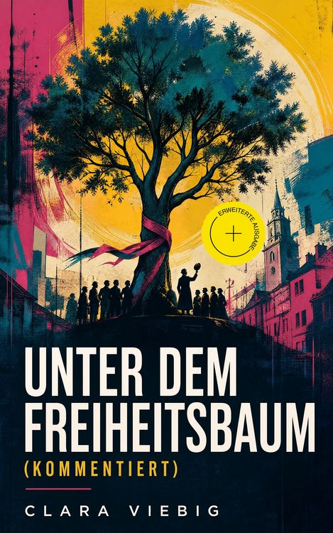 Produktbild: Unter dem Freiheitsbaum (Kommentiert)