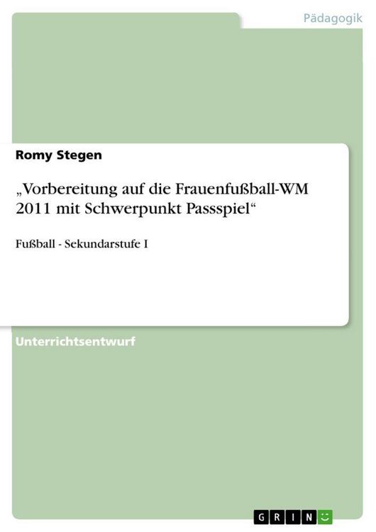 Produktbild: Vorbereitung auf die Frauenfu&szlig;ball-WM 2011 mit Schwerpunkt Passspiel