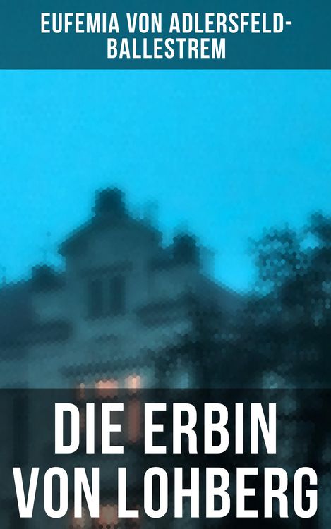 Produktbild: Die Erbin von Lohberg