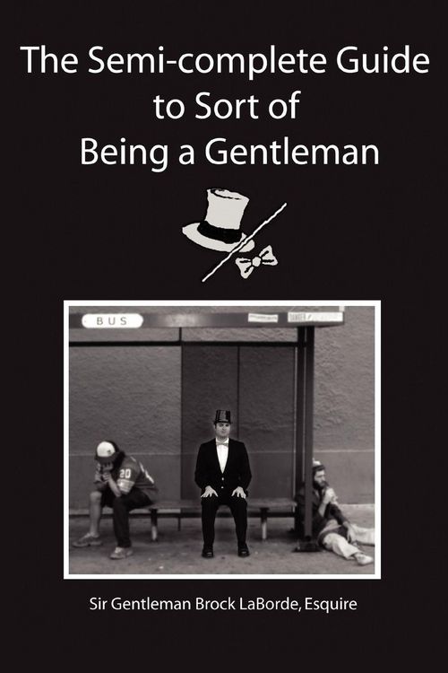 Produktbild: The Semi-Complete Guide to Sort of Being a Gentleman