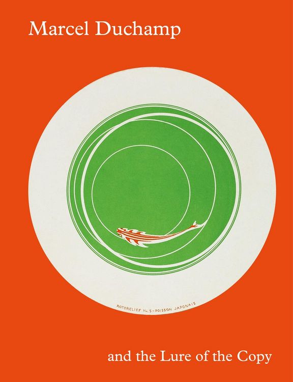 Produktbild: Marcel Duchamp and the Lure of the Copy