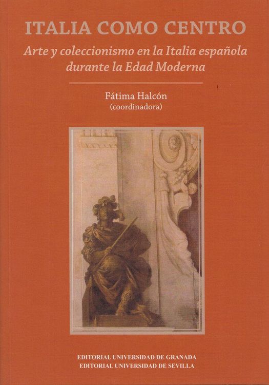 Produktbild: Italia como centro : arte y coleccionismo en la Italia durante la Edad Moderna