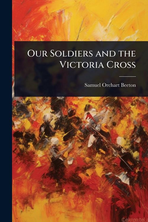 Produktbild: Our Soldiers and the Victoria Cross