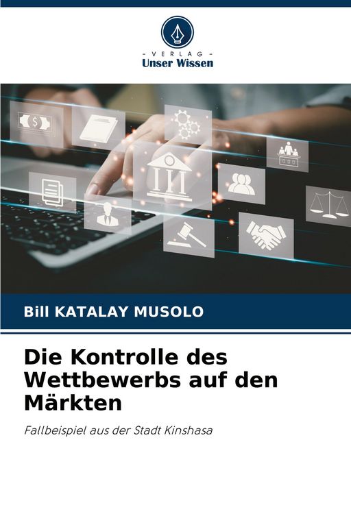 Produktbild: Die Kontrolle des Wettbewerbs auf den M&auml;rkten