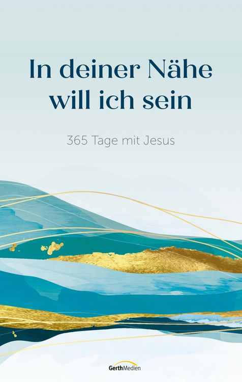 Produktbild: In deiner N&auml;he will ich sein