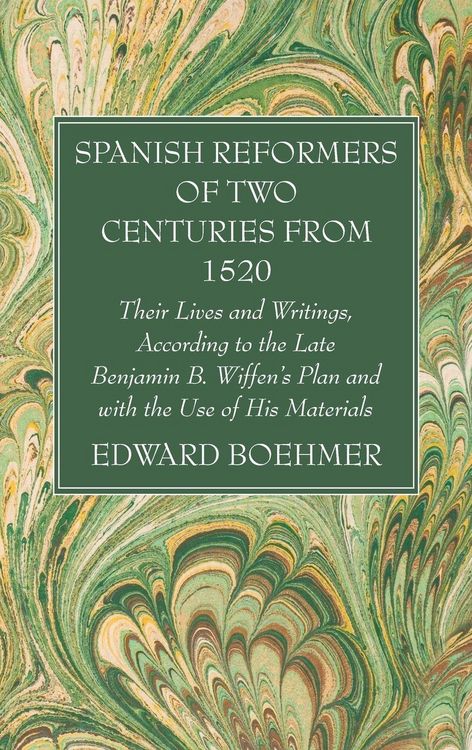 Produktbild: Spanish Reformers of Two Centuries from 1520, Third Volume