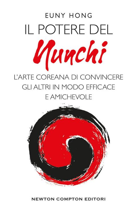 Produktbild: Il potere nel nunchi. L'arte coreana di convincere gli altri in modo efficace e amichevole