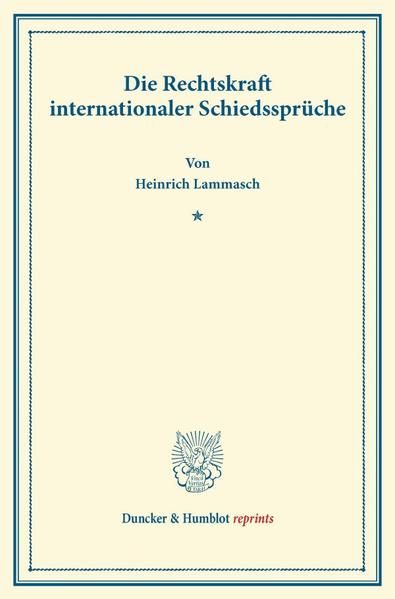 Produktbild: Die Rechtskraft internationaler Schiedsspr&uuml;che.