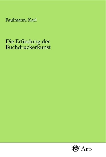 Produktbild: Die Erfindung der Buchdruckerkunst