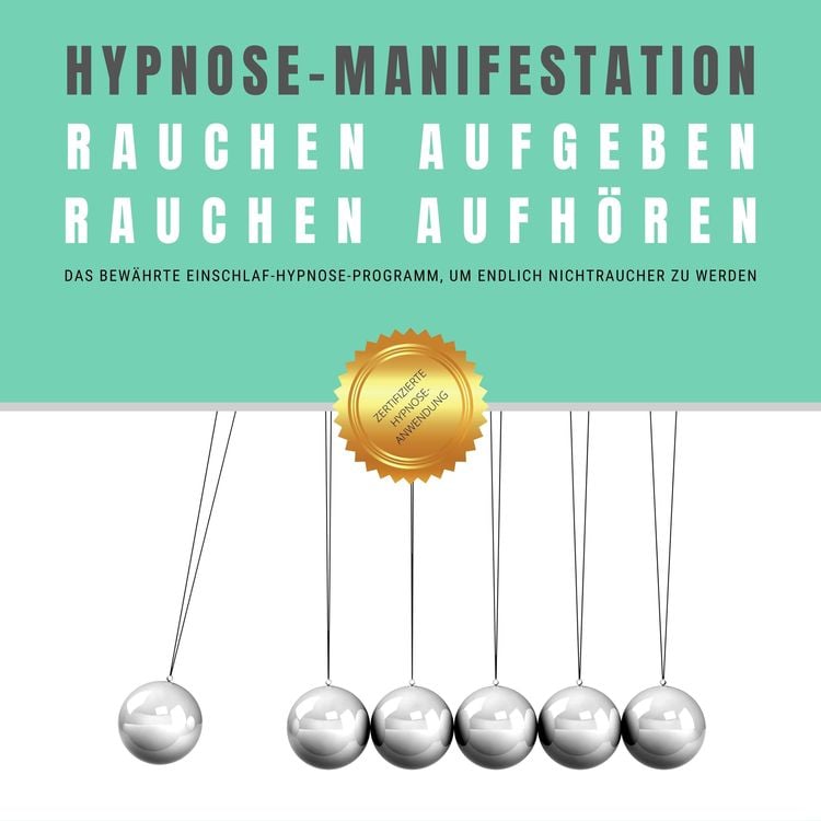 Produktbild: Hypnose-Manifestation: Rauchen aufgeben | Rauchen aufh&ouml;ren | Rauchentw&ouml;hnung