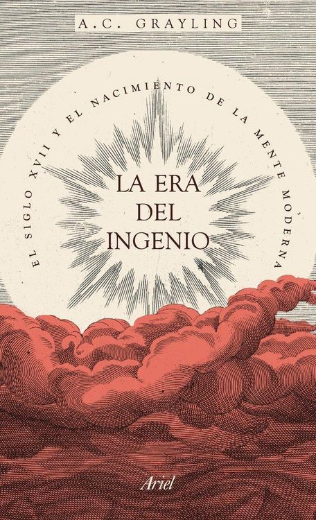 Produktbild: La era del ingenio : el siglo XVII y el nacimiento de la mente moderna