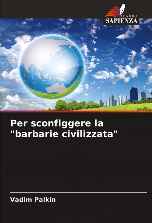 Produktbild: Per sconfiggere la "barbarie civilizzata"