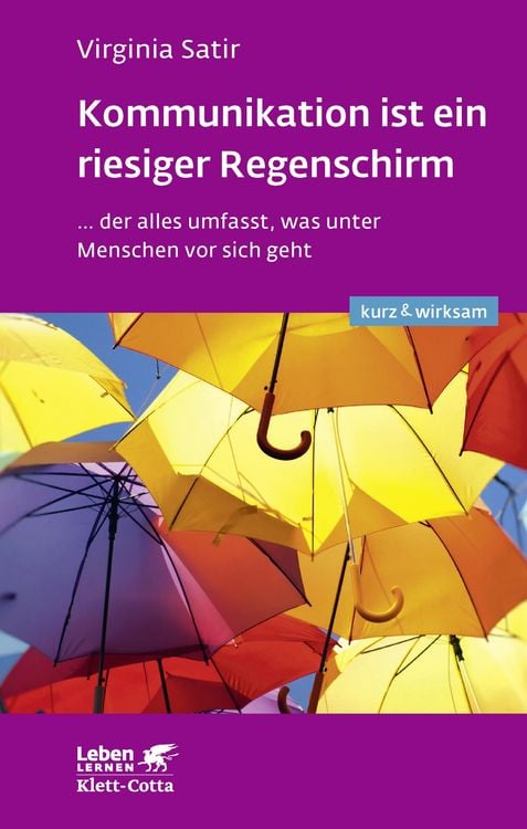 Produktbild: Kommunikation ist ein riesiger Regenschirm (Leben lernen: kurz & wirksam)