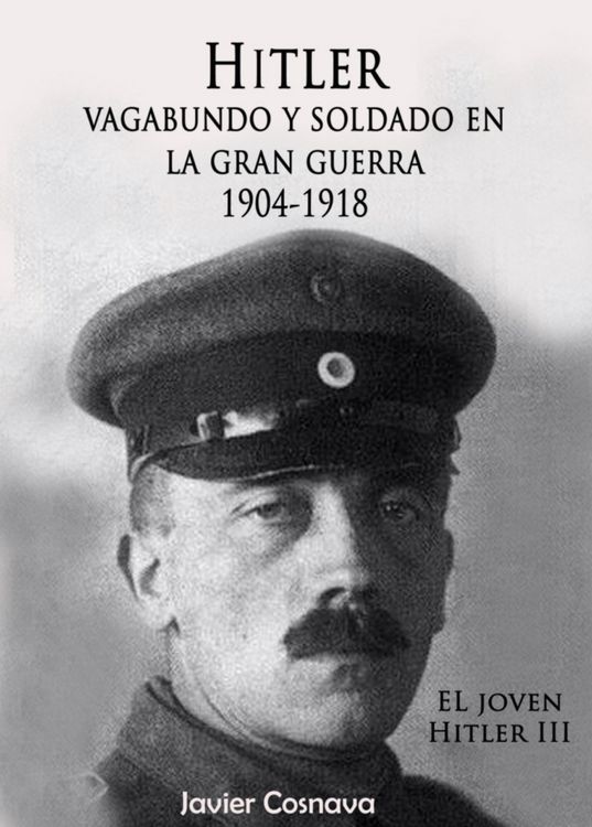 Produktbild: El Joven Hitler 3 (Hitler vagabundo y soldado en la Gran Guerra)