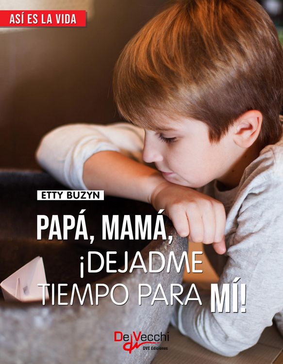 Produktbild: Pap&aacute;, mam&aacute;, &iexcl;dejadme tiempo para mi!