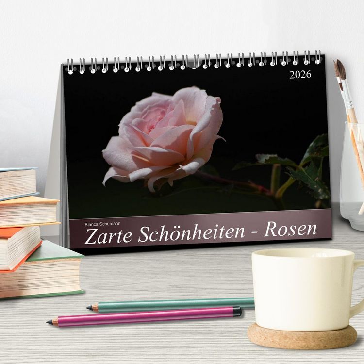 Produktbild: Zarte Sch&ouml;nheiten - Rosen (Tischkalender 2026 DIN A5 quer), CALVENDO Monatskalender