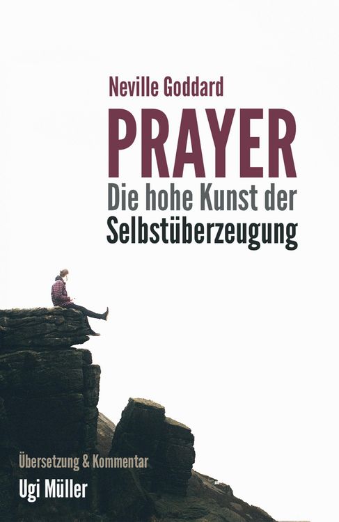 Produktbild: Prayer - Die hohe Kunst der Selbst&uuml;berzeugung