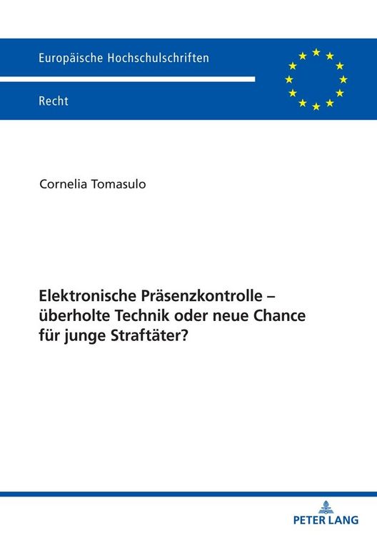 Produktbild: Elektronische Pr&auml;senzkontrolle &ndash; &uuml;berholte Technik oder neue Chance f&uuml;r junge Straft&auml;ter?