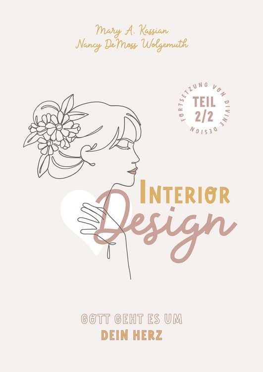 Produktbild: Interior Design &ndash; Gott geht es um Dein Herz