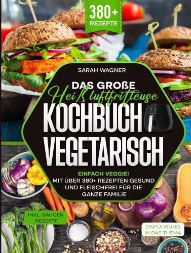 Produktbild: Das gro&szlig;e Hei&szlig;luftfritteuse Kochbuch Vegetarisch