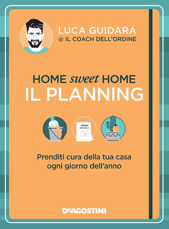 Produktbild: Home sweet home. Il planning. Prenditi cura della tua casa ogni giorno dell'anno