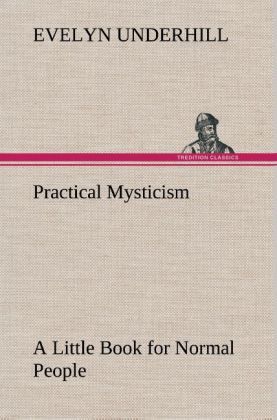 Produktbild: Practical Mysticism A Little Book for Normal People