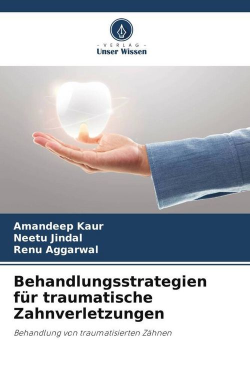 Produktbild: Behandlungsstrategien f&uuml;r traumatische Zahnverletzungen