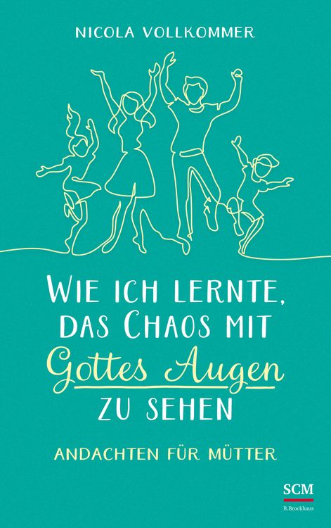 Produktbild: Wie ich lernte, das Chaos mit Gottes Augen zu sehen