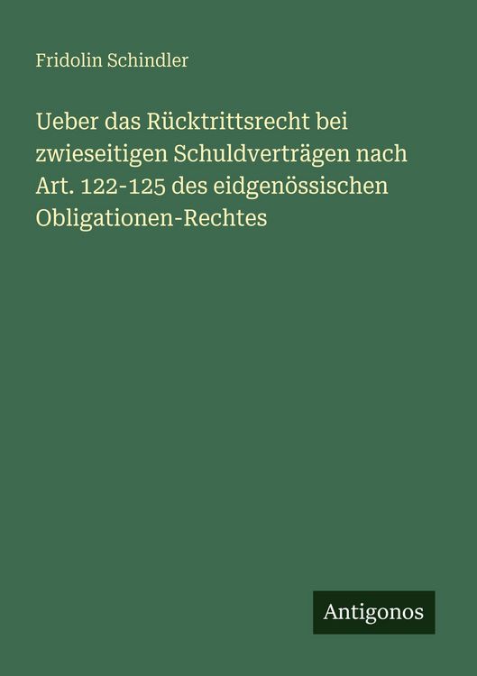 Produktbild: Ueber das R&uuml;cktrittsrecht bei zwieseitigen Schuldvertr&auml;gen nach Art. 122-125 des eidgen&ouml;ssischen Obligationen-Rechtes