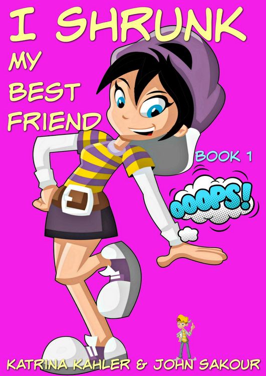 Produktbild: I Shrunk My Best Friend! - Book 1 - Ooops!