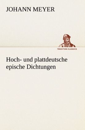 Produktbild: Hoch- und plattdeutsche epische Dichtungen