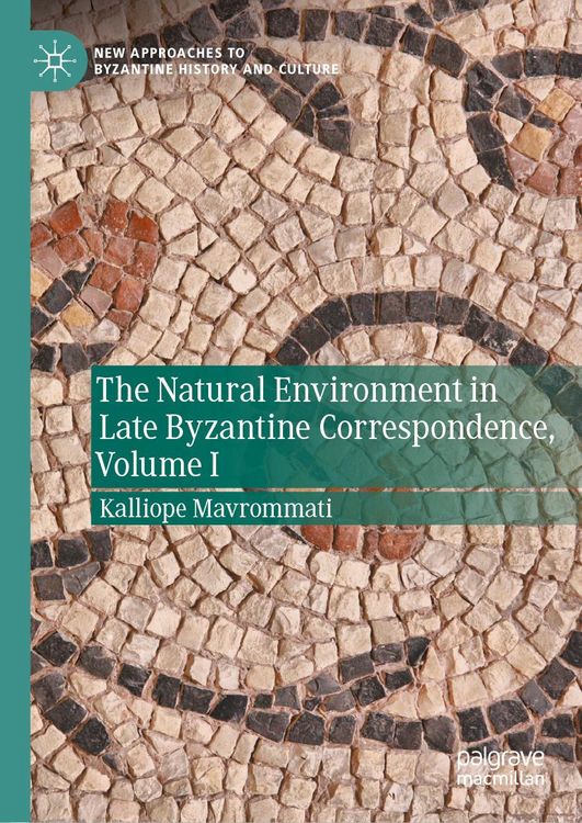 Produktbild: The Natural Environment in Late Byzantine Correspondence