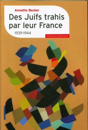 Produktbild: Des Juifs trahis par leur France : 1939-1944