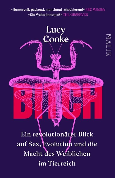 Produktbild: Bitch &ndash; Ein revolution&auml;rer Blick auf Sex, Evolution und die Macht des Weiblichen im Tierreich