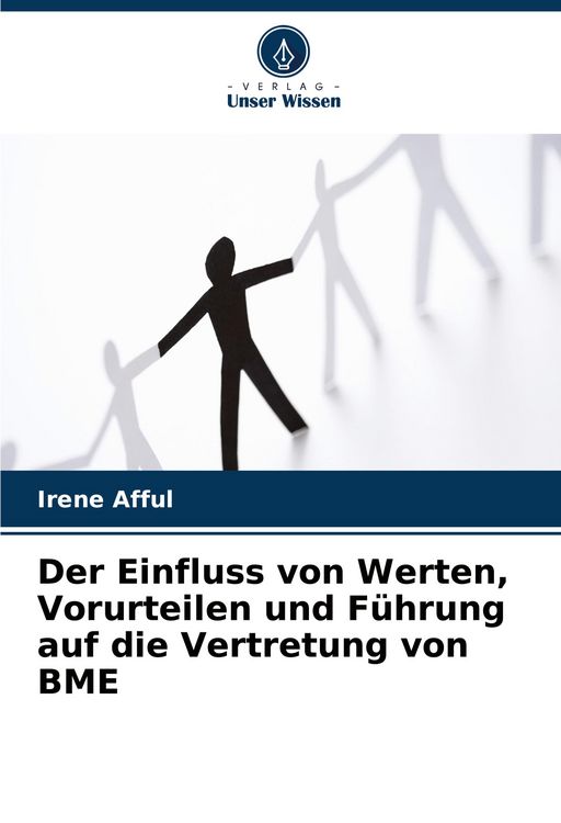 Produktbild: Der Einfluss von Werten, Vorurteilen und F&uuml;hrung auf die Vertretung von BME
