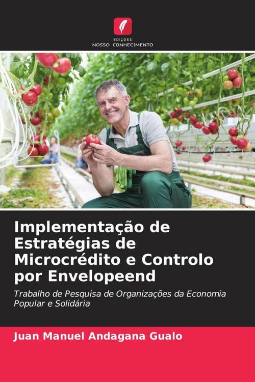 Produktbild: Implementa&ccedil;&atilde;o de Estrat&eacute;gias de Microcr&eacute;dito e Controlo por Envelopeend