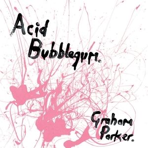 Produktbild: Acid Bubblegum (LP + Bonus 7-Single)