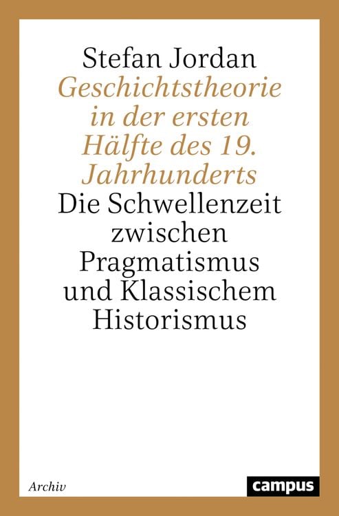 Produktbild: Geschichtstheorie in der ersten H&auml;lfte des 19. Jahrhunderts